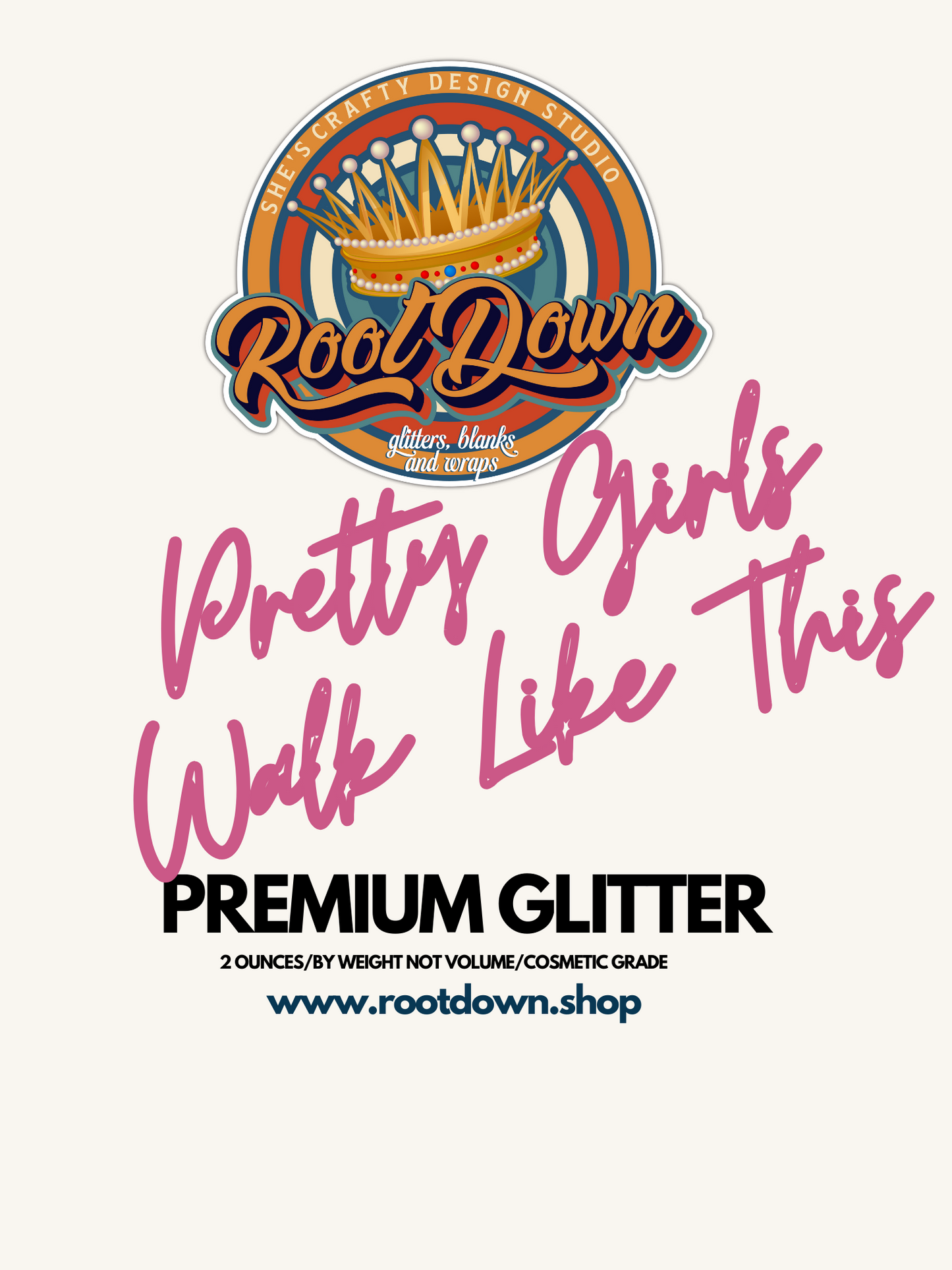 PRETTY GIRLS WALK LIKE THIS - Premium Glitter