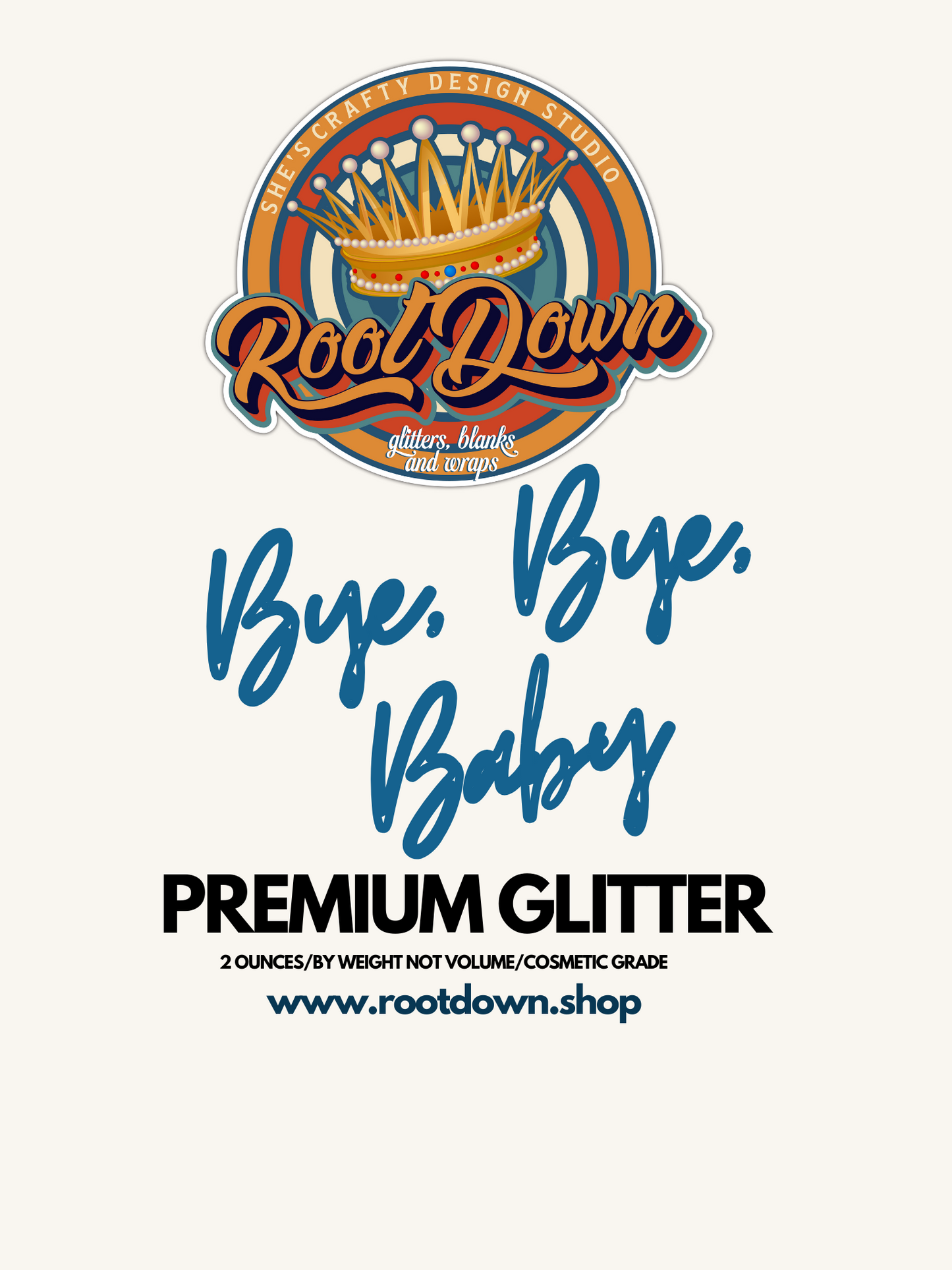 BYE BYE BABY - Premium Glitter