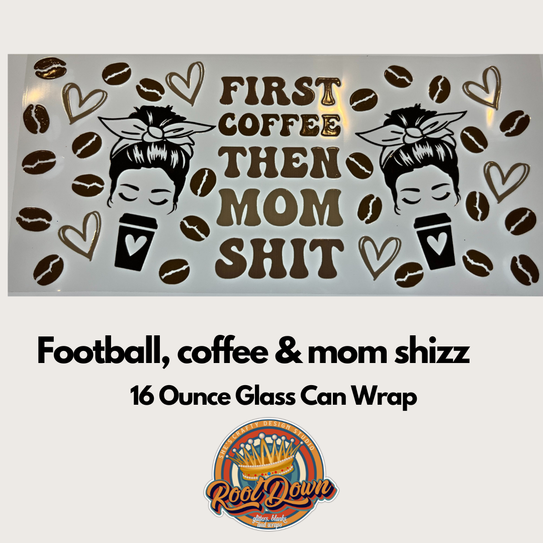 Mom Life Collection- 16 ounce Glass Can UV DTF Wraps