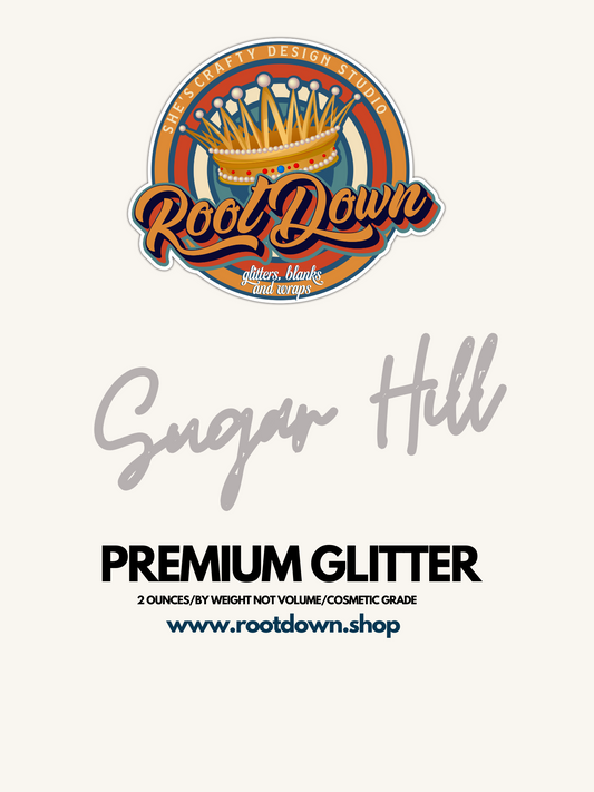 SUGAR HILL- Premium Glitter