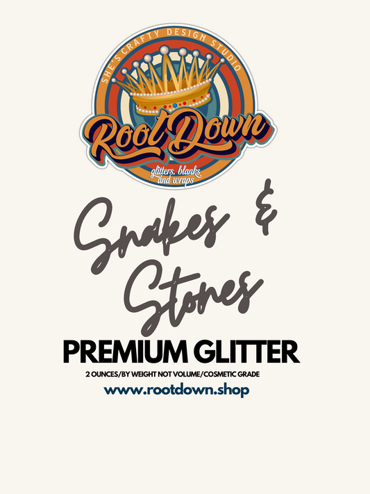 SNAKES AND STONES - Premium Glitter