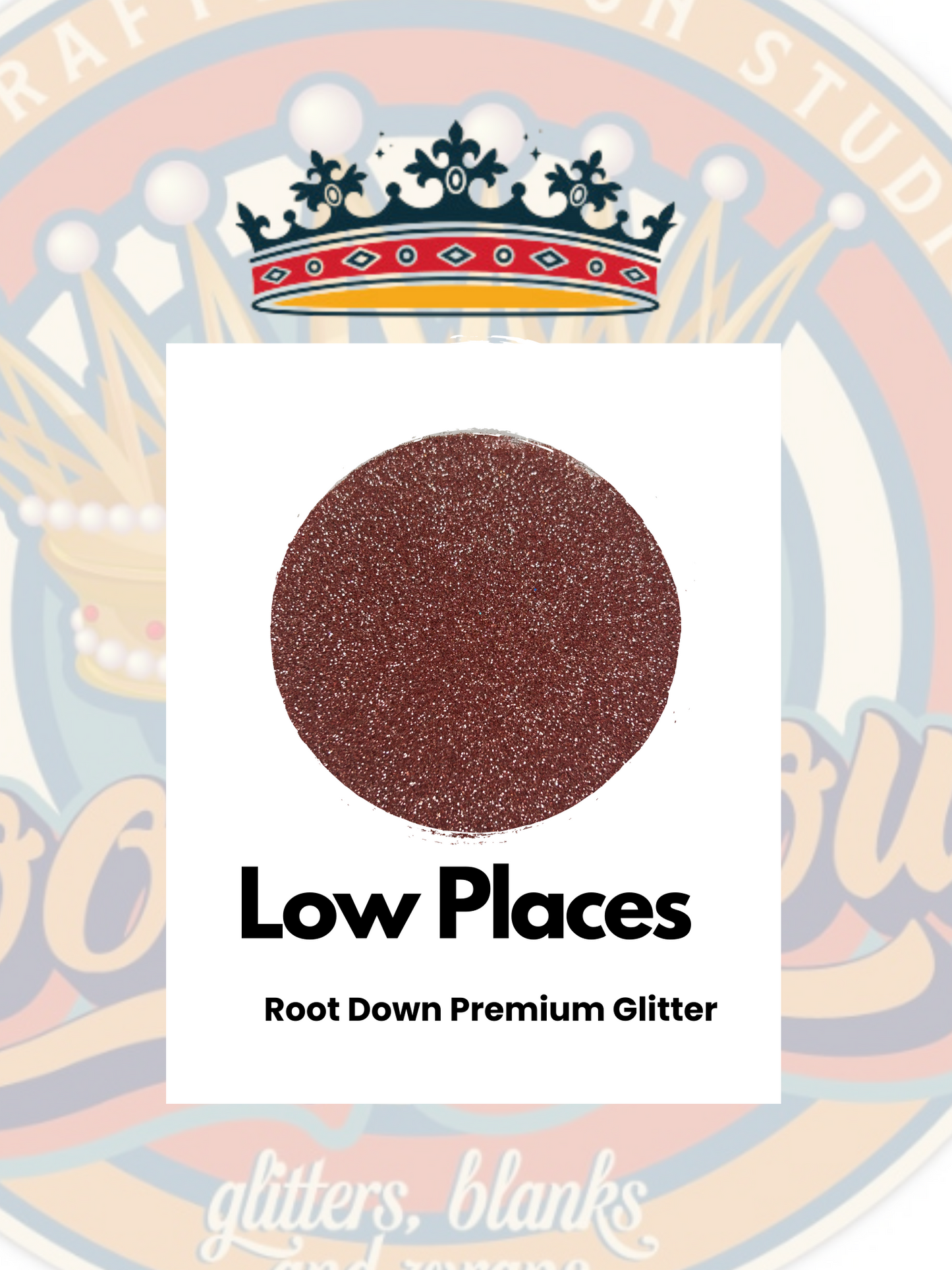 LOW PLACES - Premium Glitter