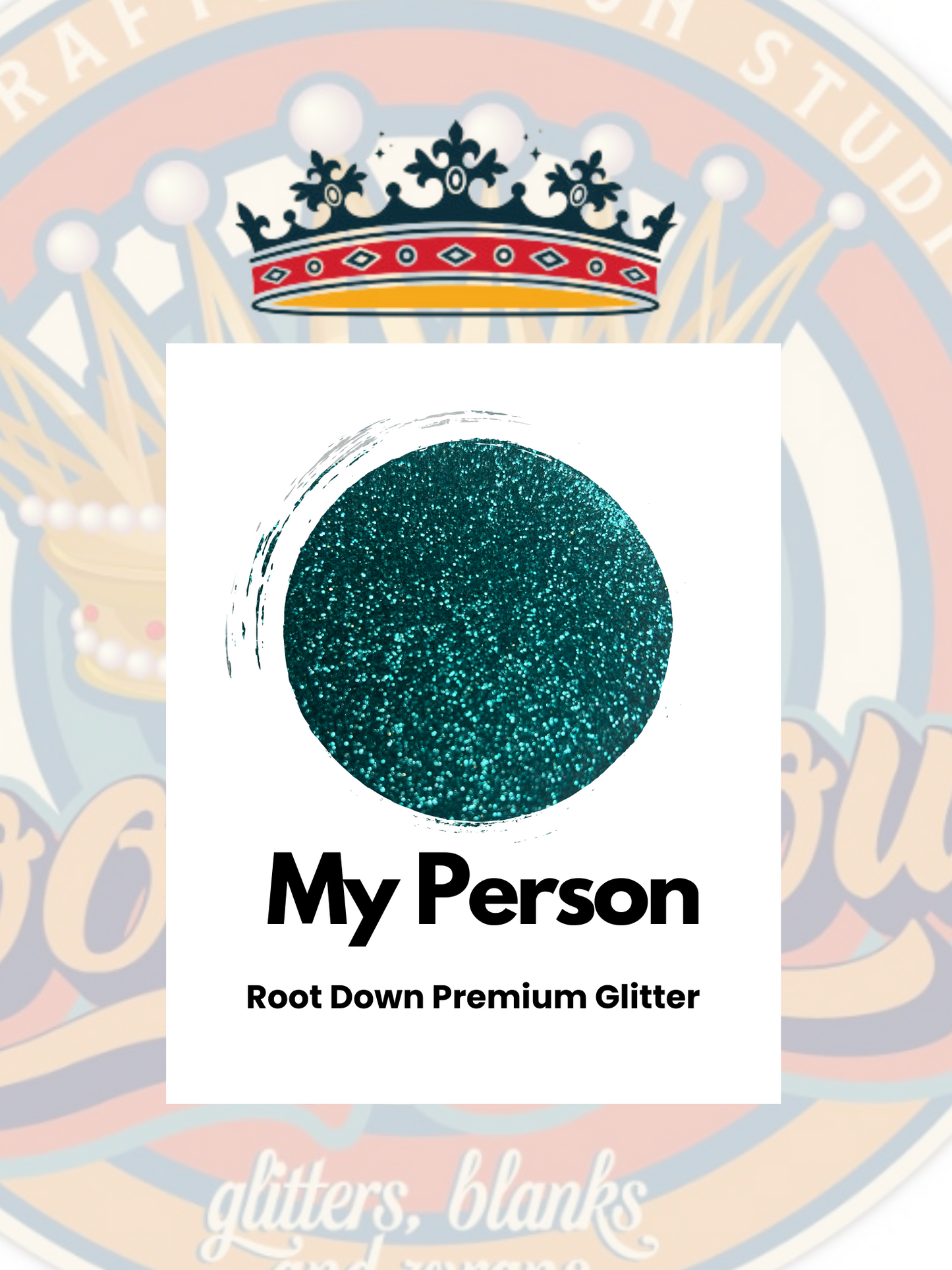 MY PERSON- Premium Glitter